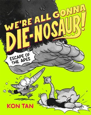 We're All Gonna Die-Nosaur!: Escape of the Apes 1