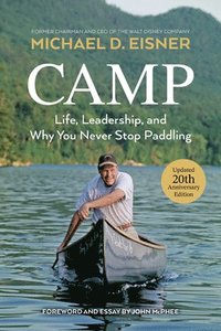 bokomslag Camp: Life, Leadership, and Why You Never Stop Paddling