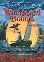Erin Bow - Witchward Bound, Inbunden