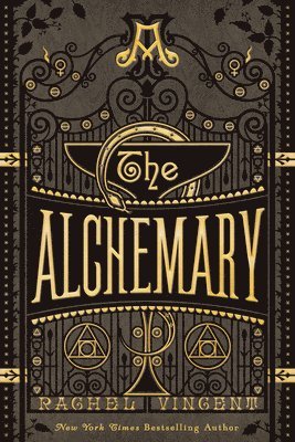 Rachel Vincent - The Alchemary: A Dark Academia Alchemy Romantasy, Häftad