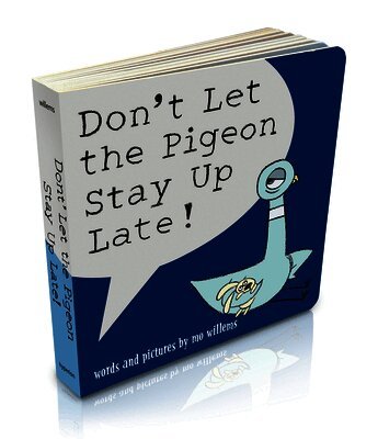 Mo Willems - Don't Let the Pigeon Stay Up Late! (Board Book), Kartonnage