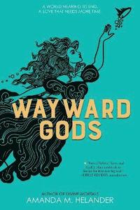 bokomslag Wayward Gods - International edition
