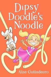 bokomslag Dipsy Doodle's Noodle