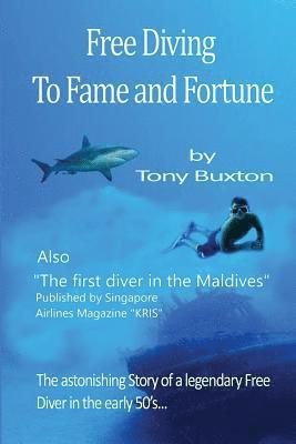 Tony Buxton - Freediving to fame and fortune, Häftad