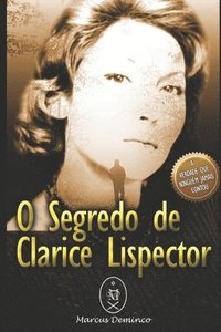 bokomslag O Segredo de Clarice Lispector