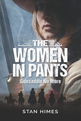 bokomslag The Women in Pants: Sidesaddle No More