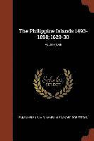 bokomslag The Philippine Islands 1493-1898; 1629-30; Volume XXIII