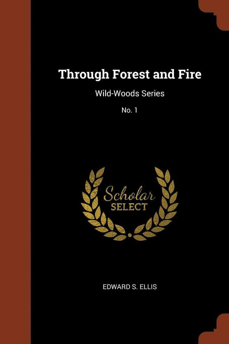 Through Forest and Fire 1
