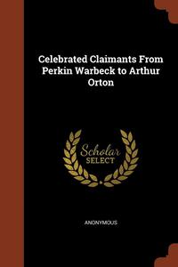 bokomslag Celebrated Claimants From Perkin Warbeck to Arthur Orton