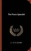 The Vision Splendid 1