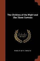 bokomslag The Children of the Night and the Three Taverns