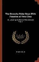 bokomslag The Broncho Rider Boys With Funston at Vera Cruz