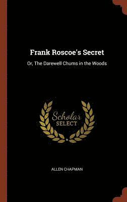 Frank Roscoe's Secret 1