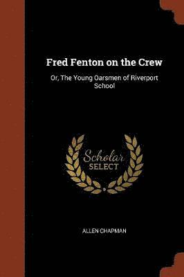 Fred Fenton on the Crew 1