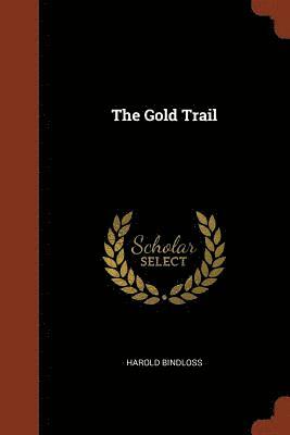 The Gold Trail 1
