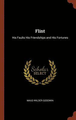 Maud Wilder Goodwin - Flint, Inbunden