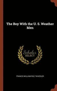 bokomslag Boy With the U. S. Weather Men