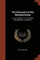 bokomslag The Chemistry of Hat Manufacturing