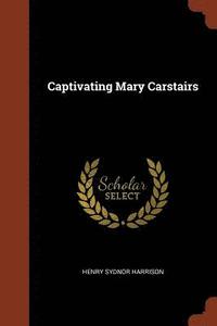 bokomslag Captivating Mary Carstairs