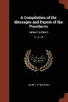 Compilation of the Messages and Papers of the Presidents