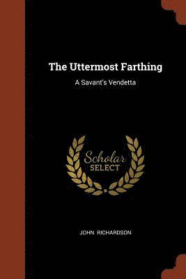 The Uttermost Farthing 1