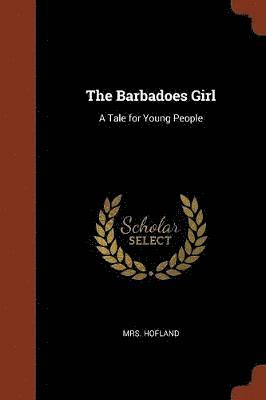 The Barbadoes Girl 1