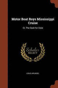 bokomslag Motor Boat Boys Mississippi Cruise