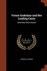 bokomslag Vrouw Grobelaar and Her Leading Cases