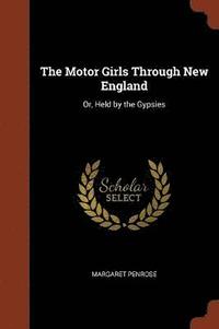 bokomslag The Motor Girls Through New England