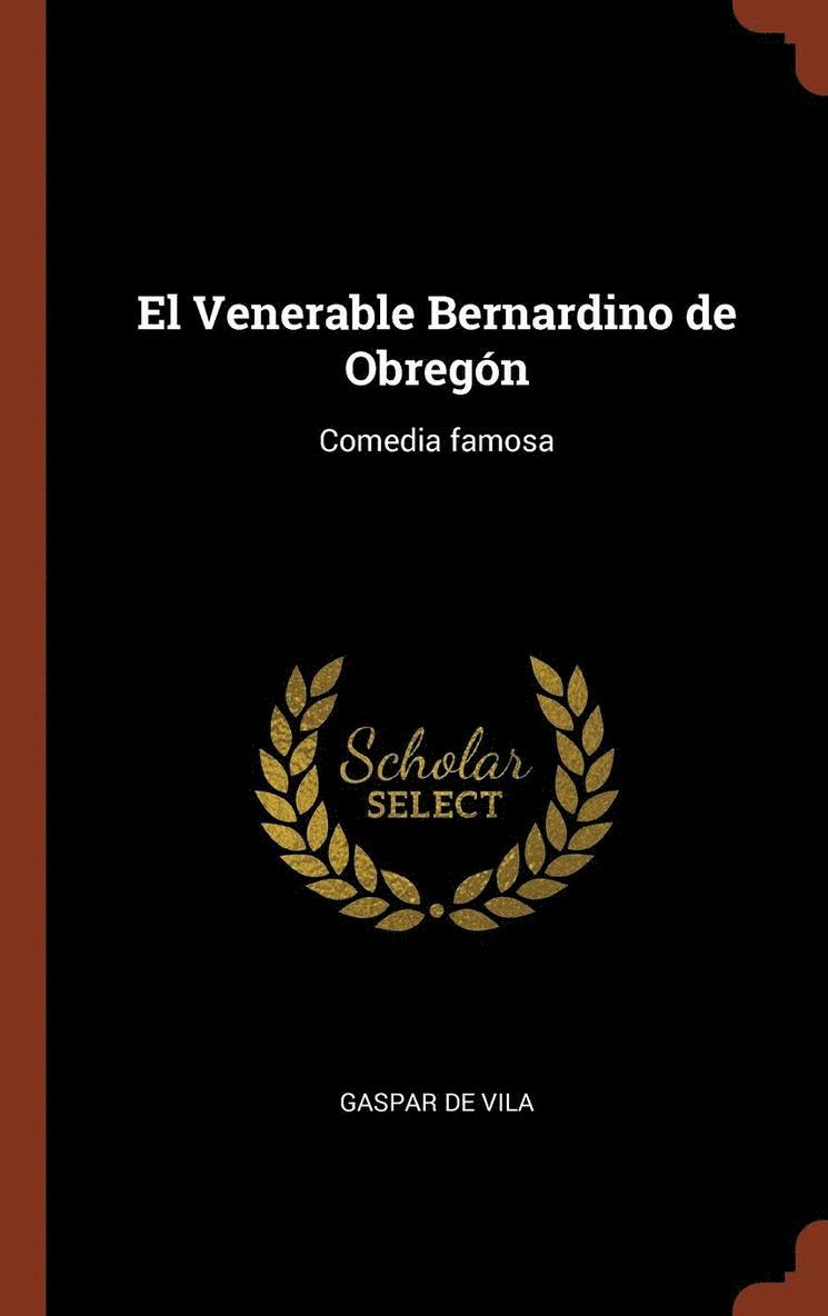 El Venerable Bernardino de Obregn 1