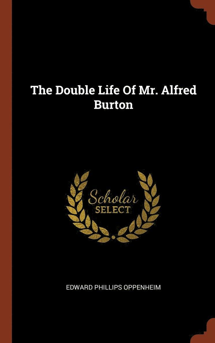 Double Life Of Mr. Alfred Burton 1