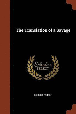 bokomslag Translation of a Savage