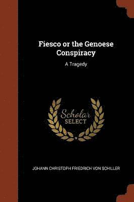 bokomslag Fiesco or the Genoese Conspiracy