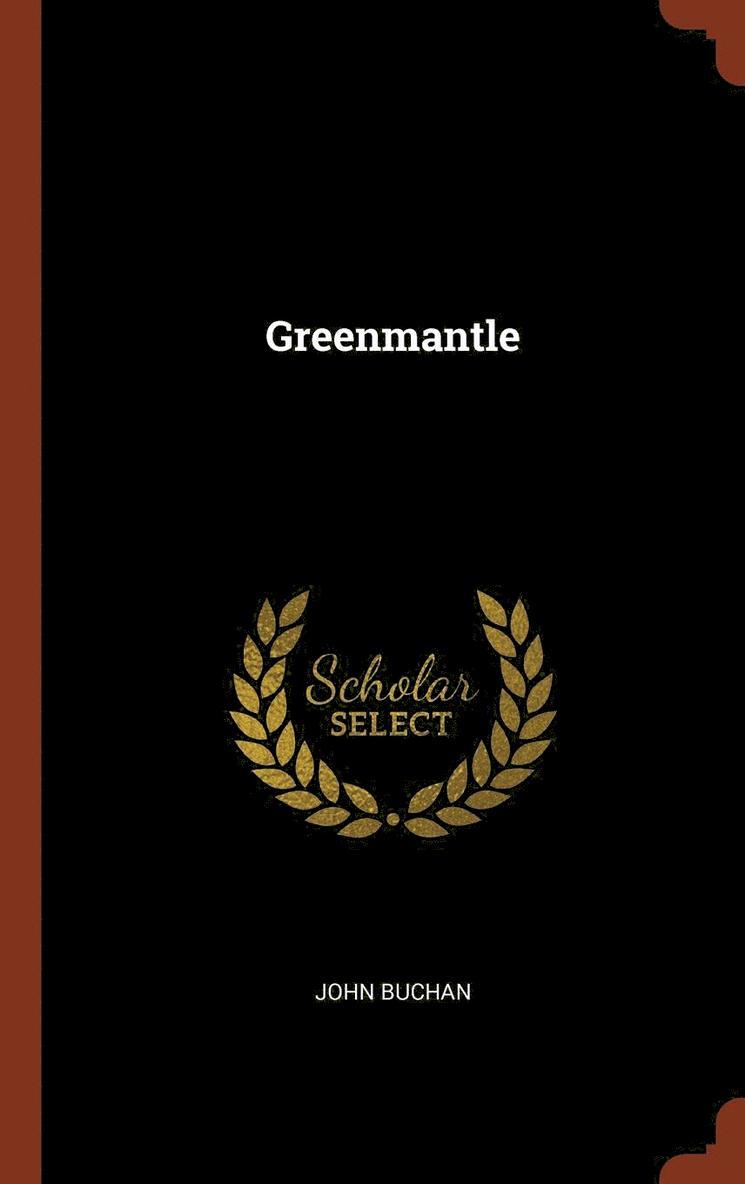 Greenmantle 1