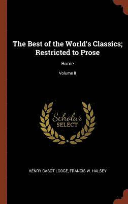 Best of the World's Classics; Restricted to Prose