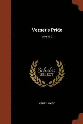 bokomslag Verner's Pride; Volume 2