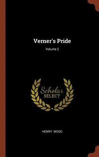 bokomslag Verner's Pride; Volume 2