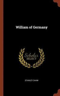 bokomslag William of Germany