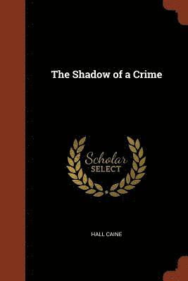 The Shadow of a Crime 1