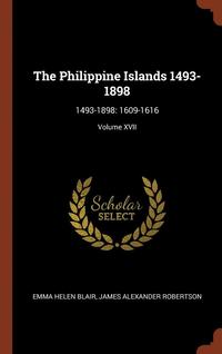bokomslag The Philippine Islands 1493-1898
