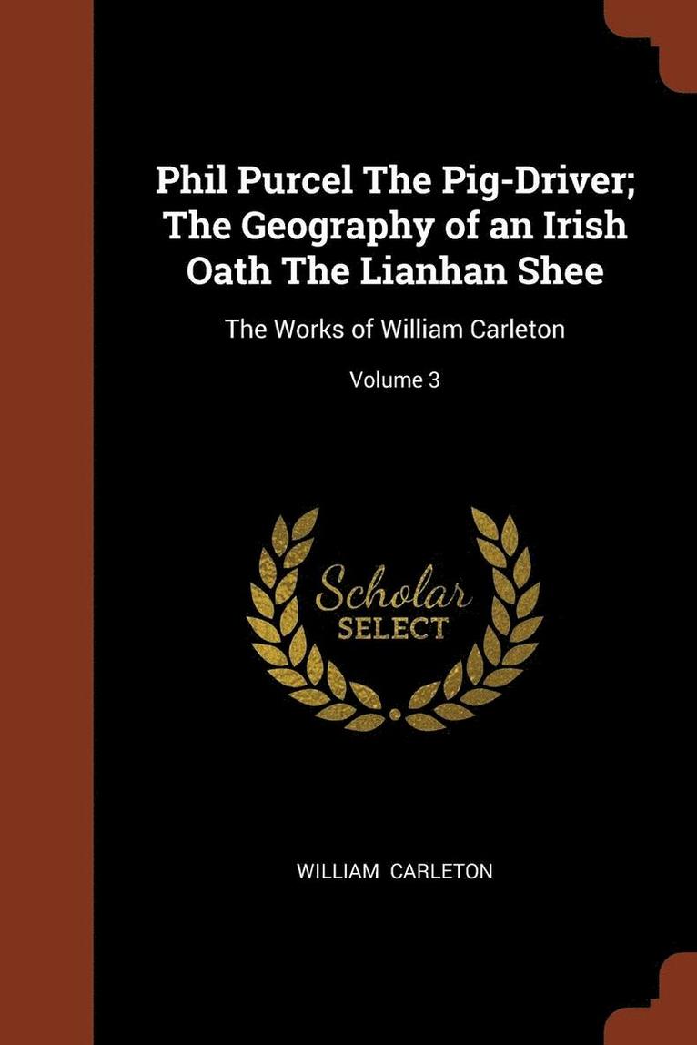 Phil Purcel The Pig-Driver; The Geography of an Irish Oath The Lianhan Shee 1