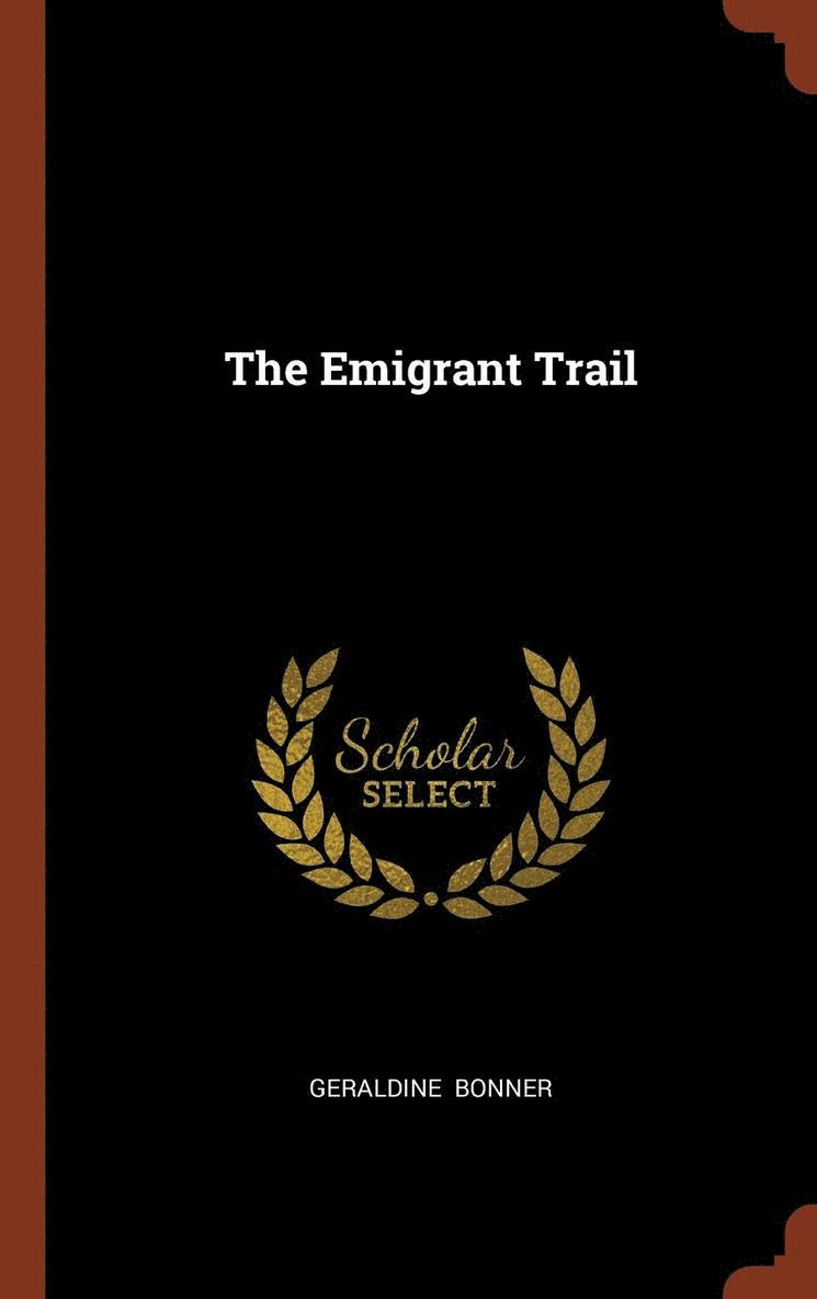 The Emigrant Trail 1