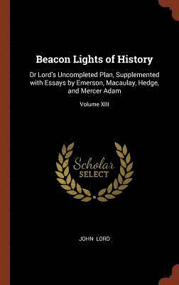 Beacon Lights Of History: Dr Lord's Unco 1