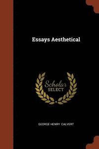 bokomslag Essays Aesthetical