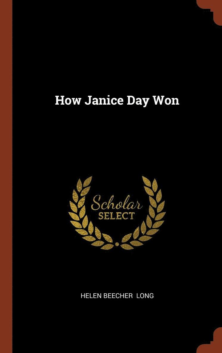 Helen Beecher Long - How Janice Day Won, Inbunden