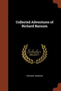 bokomslag Collected Adventures of Richard Barnum