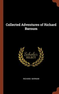 bokomslag Collected Adventures of Richard Barnum