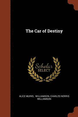 Alice Muriel Williamson, Charles Norris Williamson - Car of Destiny, Häftad