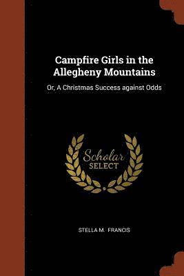 Campfire Girls in the Allegheny Mountains 1