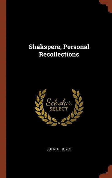 bokomslag Shakspere, Personal Recollections